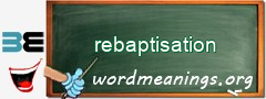 WordMeaning blackboard for rebaptisation